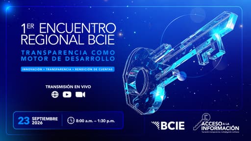 1er Encuentro Regional BCIE: Transparencia como motor de desarrollo