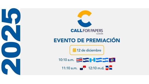 Premiación Call for Papers 2025 | Transformación positiva para la región centroamericana