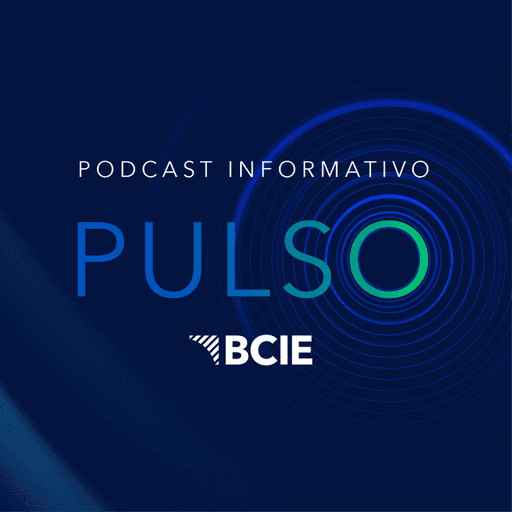 Pulso BCIE - Episodio 80